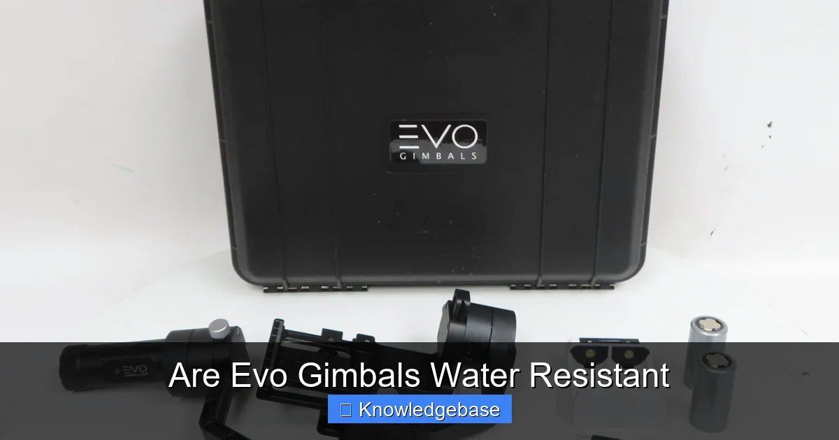 Are Evo Gimbals Water Resistant