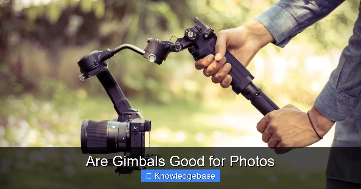 Are Gimbals Good for Photos