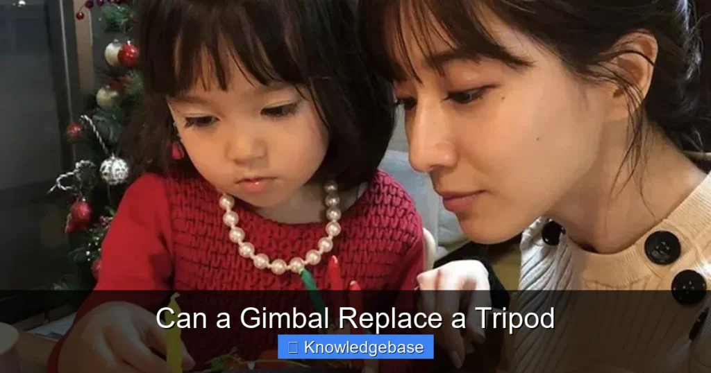 Can a Gimbal Replace a Tripod
