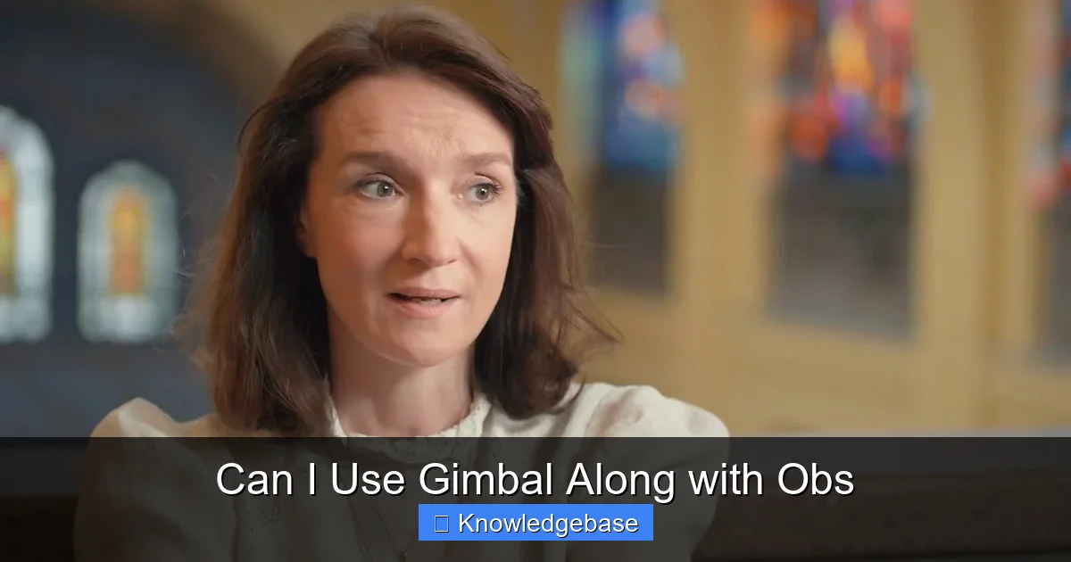 Can I Use Gimbal Along with Obs