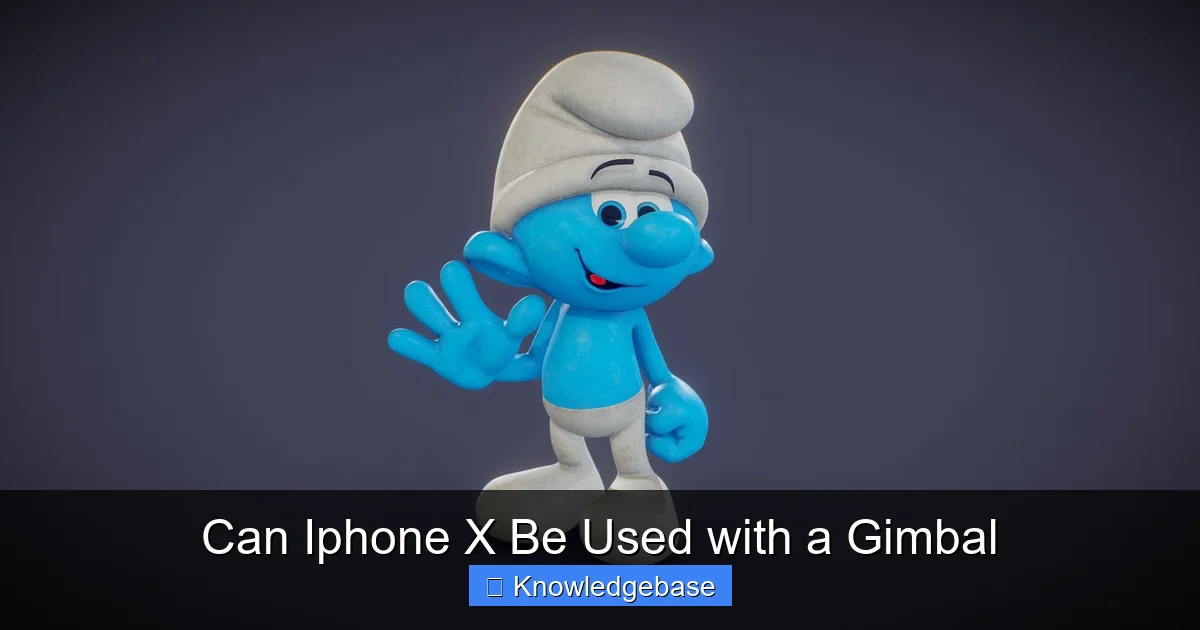 Can Iphone X Be Used with a Gimbal