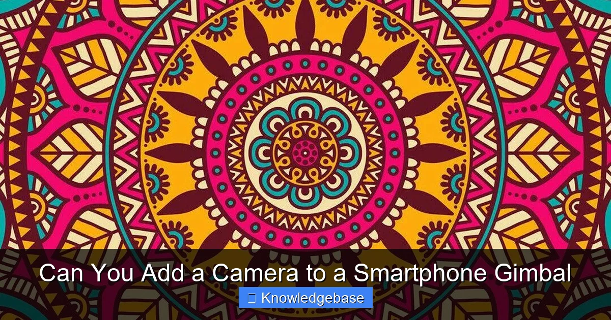 Can You Add a Camera to a Smartphone Gimbal