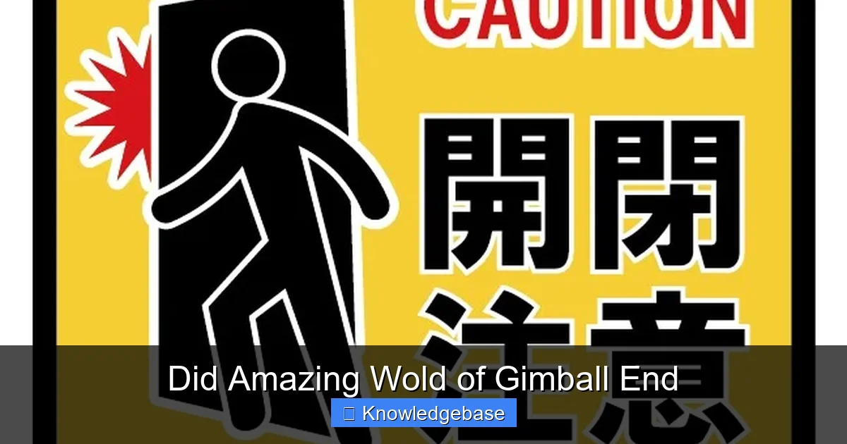 Did Amazing Wold of Gimball End